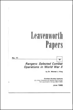 Rangers: Selected Combat Operations in World War II - Leavenworth Papers No. 11